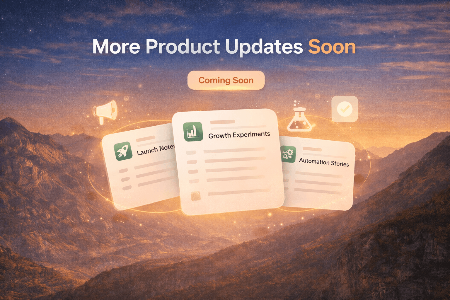 More Product Updates Soon